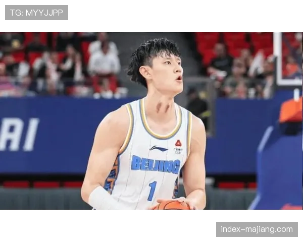 北京男篮曾凡博成长填补锋线 外援组合场均贡献45分